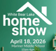 White bear lake home show - april 18th, 2026